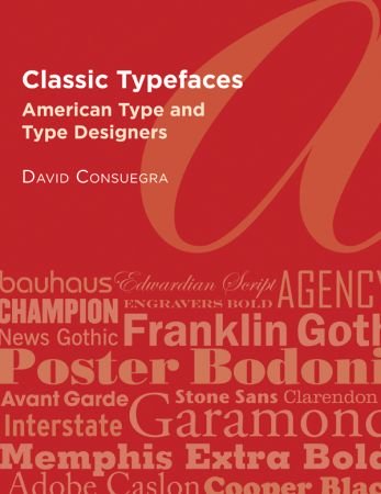 Classic Typefaces: American Type and Type Designers