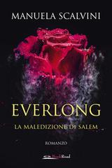 Manuela Scalvini – Everlong. La maledizione di Salem (2022)