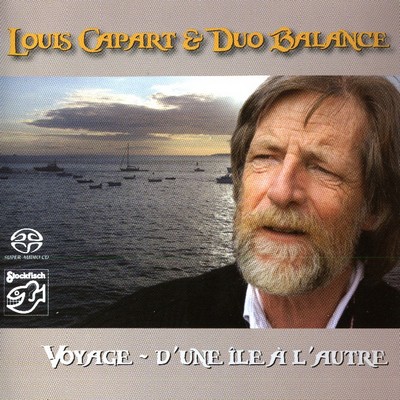 Louis Capart & Duo Balance - Voyage - D'Une Ile A L'Autre (2008) [Hi-Res SACD Rip]