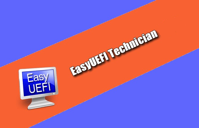 EasyUEFI 4.9.1 Technician WinPE