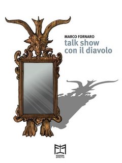 Marco Fornaro - Talk show con il diavolo (2023)
