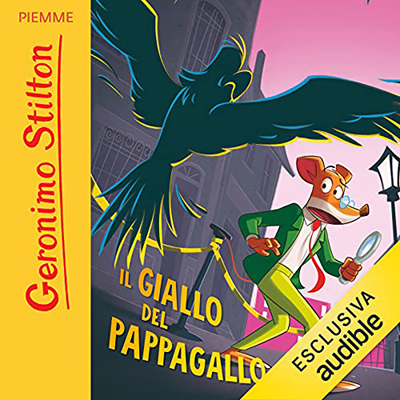Geronimo Stilton - Il giallo del pappagallo (2021) (mp3 - 128 kbps)