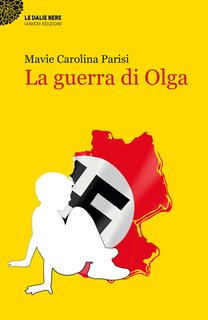 Mavie Carolina Parisi - La guerra di Olga (2024)