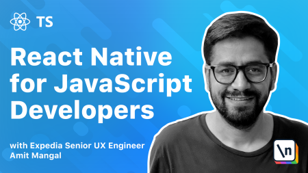 Newline - React Native for JavaScript Developers using TypeScript