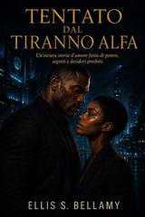 Ellis S. Bellamy – Tentato dal tiranno alfa (2026)