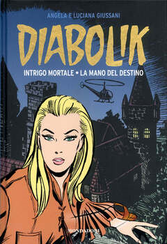 Diabolik Gli anni d'oro 25 - Intrigo mortale - La mano del destino (2010)