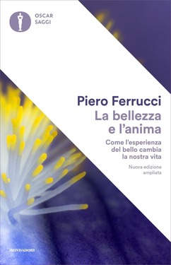 Piero Ferrucci – La bellezza e l’anima (2018)