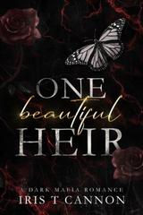 Iris T Cannon – Bellezza Rovinata Vol. 1. One beautiful Heir (2026)