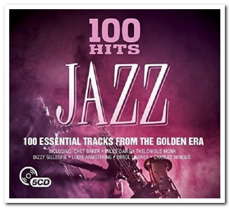 VA - 100 Hits Jazz [5CD Box Set] (2016)