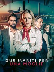 Due Mariti Per Una Moglie (2024) WebDL 1080p E-AC3 ITA