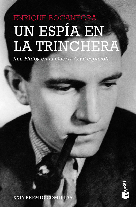91 IOb Mhx1 PL - Un espía en la trinchera. Kim Philby en la Guerra Civil española - Enrique Bocanegra Vidal (Audiolibro Voz Humana)