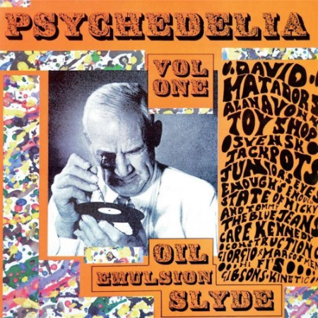 VA   Psychedelia Vol One (Oil Emulsion Slyde) (1992/2015)