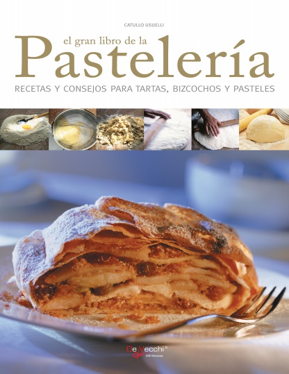 El gran libro de la pastelería - Catullo Usuelli (PDF + Epub) [VS]