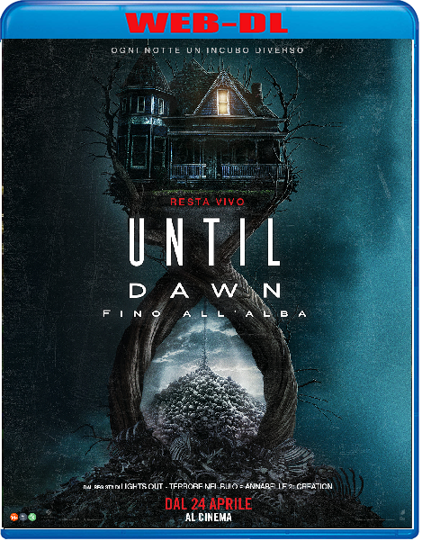 Until Dawn – Fino all’alba (2025) mkv FullHD 1080p WEBDL ITA ENG Sub