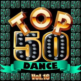Top 50 Dance Vol.16 (2019) .mp3 - 320 kbps