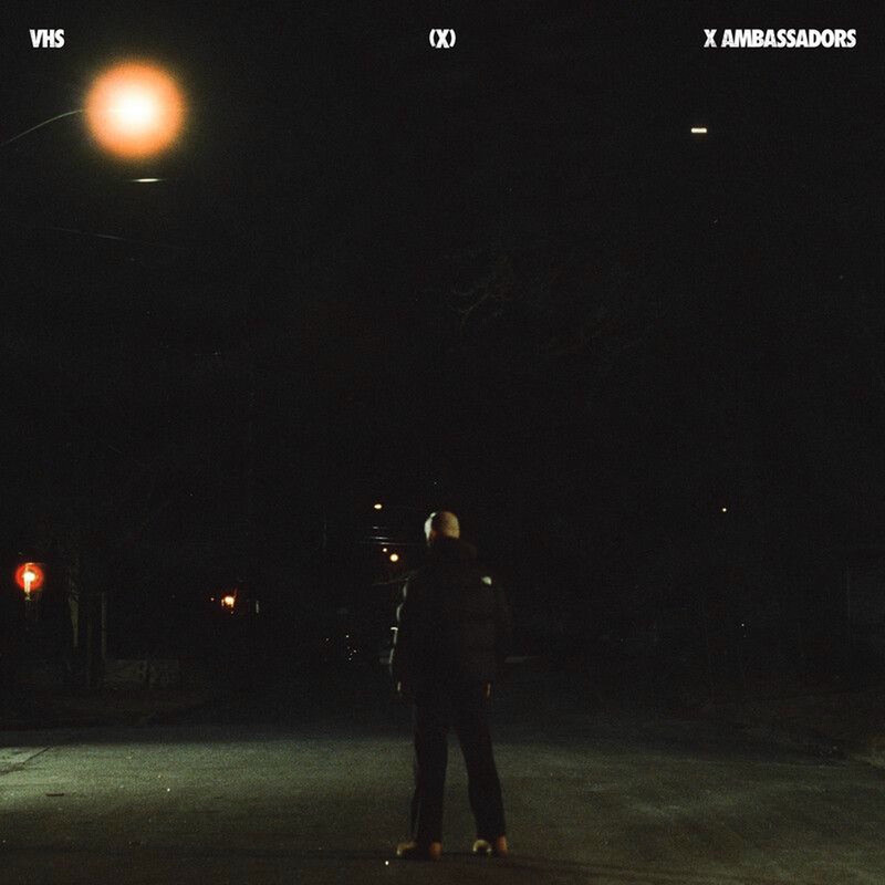 X Ambassadors - VHS(X) (Rerecorded) (Explicit)