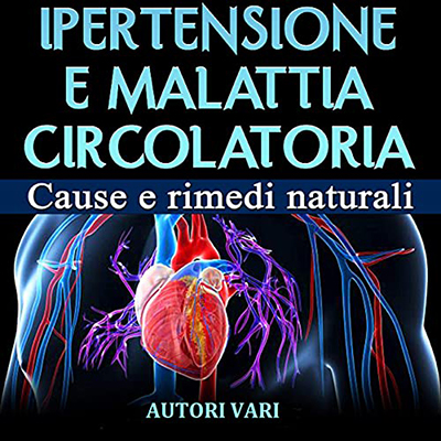 Autori Vari - Ipertensione e malattia circolatoria (2021) (mp3 - 128 kbps)