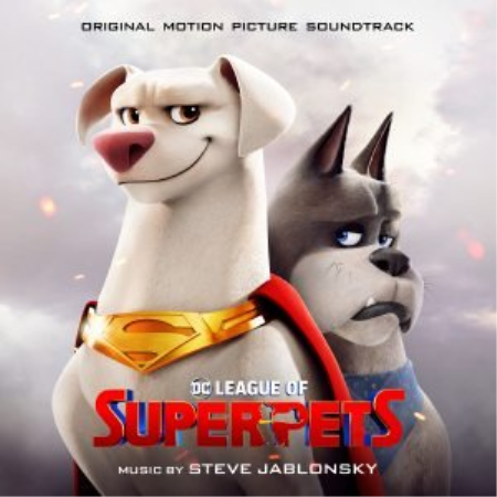 Steve Jablonsky - DC League of Super-Pets (2022) [Official Digital Download]