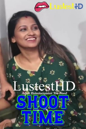 Shoot Time (2025) Hindi BindasTimes Short Films | 1080p | 720p | 480p | WEB-DL | Download | Watch Online