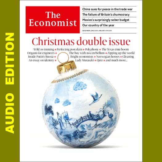 The Economist AP/EU/LA/ME/UK/US :: Audio Edition :: Christmas Double Issue 2018-12-22