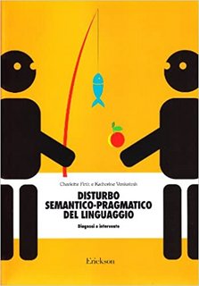 Charlotte Firth, Katherine Venkatesh - Disturbo semantico-pragmatico del linguaggio. Diagnosi e intervento (2013)