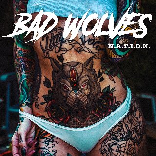 Bad Wolves - N.A.T.I.O.N (2019).mp3 - 320 Kbps