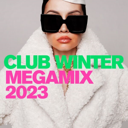 VA - Club Winter Megamix 2023 (2022)