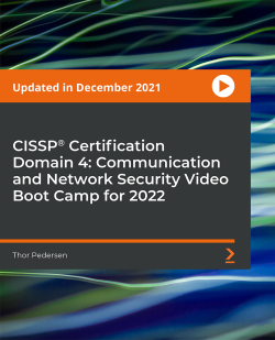 CISSP®️ Certification Domain 4: Communication and Network Security Video Boot Camp for 2022