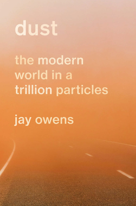 Dust: The Modern World in a Trillion Particles, US Edition