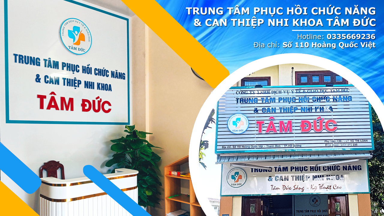 Trung tâm Phục Hồi Chức Năng & Can Thiệp Nhi Khoa Tâm Đức Hải Dương cũ Hải Phòng