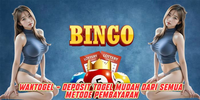 WAKTOGEL - Deposit Togel Mudah dari Semua Metode Pembayaran