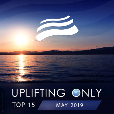 VA - Uplifting Only Top 15: May (2019)