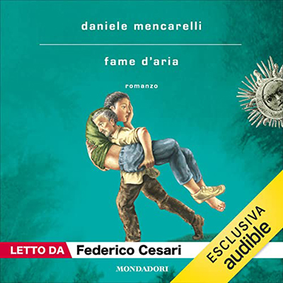 Daniele Mencarelli - Fame d'aria (2023) (mp3 - 128 kbps)