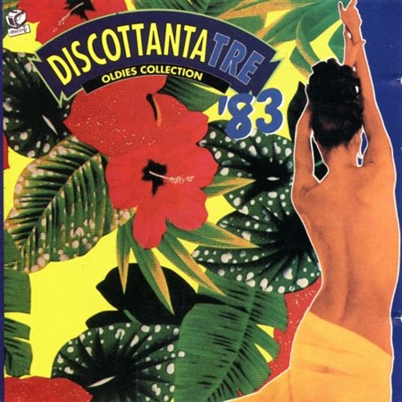 VA   Discottanta Tre '83 Oldies Collection (1992) [CD Rip]