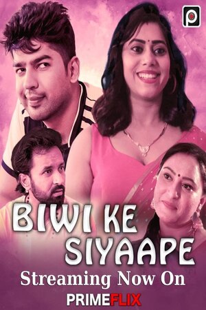 Biwi Ke Siyaape (2023) Hindi | x264 WEB-DL | 1080p | 720p | 480p | PrimeFlix Short Film | Download | Watch Online