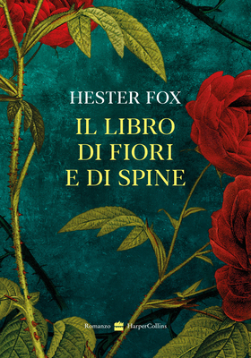 Hester Fox - Il libro di fiori e di spine (2025)