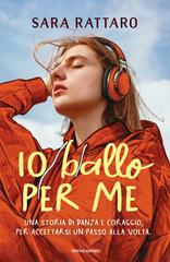 Sara Rattaro – Io ballo per me (2026)