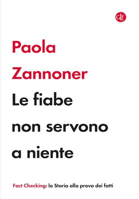 Paola Zannoner - Le fiabe non servono a niente (2025)