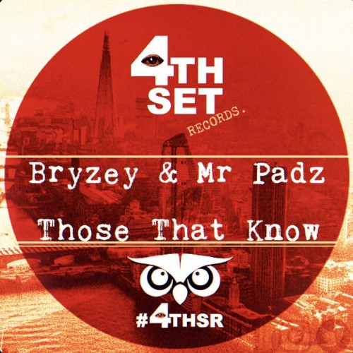Bryzey-x-Mr-Padz-Those-That-Know-4THSR32