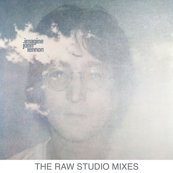 John Lennon. Imagine (The Raw Studio Mixes) (2023 Rock) [Flac 24.96]  Dzr28eeg3v1h