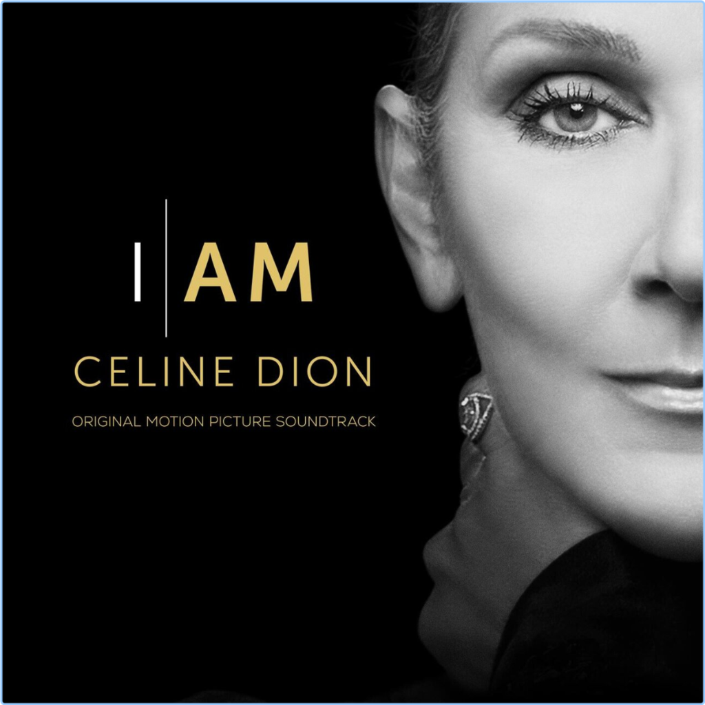 Céline Dion I AM CELINE DION Original Motion Picture Soundtrack (2024) [320 Kbps] M50tj4aka3mc