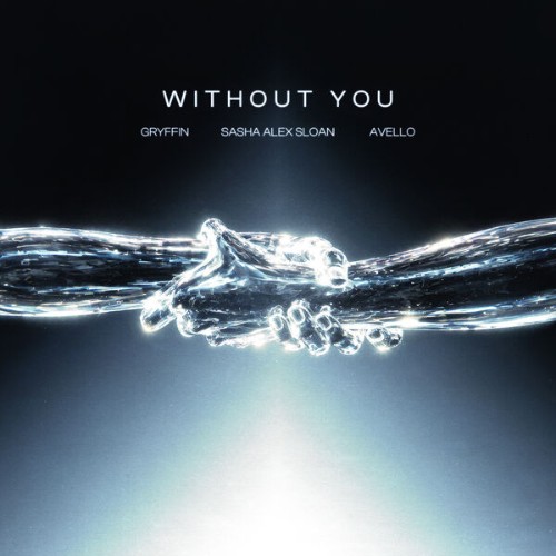 Gryffin, Avello, Sasha Alex Sloan - Without You (Feat. Sasha Alex Sloan) (2026) MP3