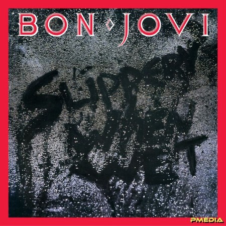 Bon Jovi - Slippery When Wet (1984)