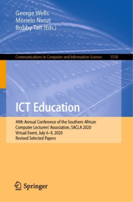 ICT Education: 49th Annual Conference of the Southern African Computer Lecturers' Association
