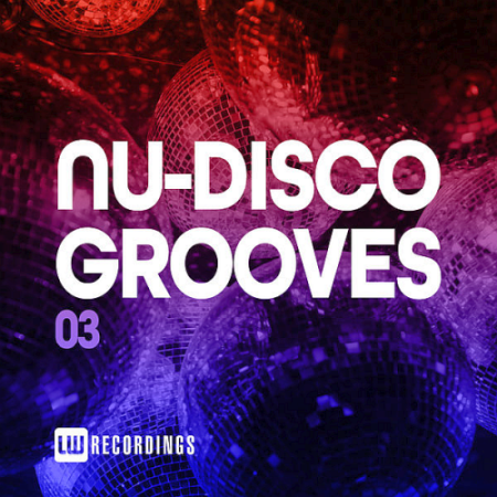 VA - Nu Disco Grooves Vol. 03 (2020)
