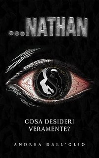 Andrea Dall'olio - ...Nathan: Cosa desideri veramente? (2023)