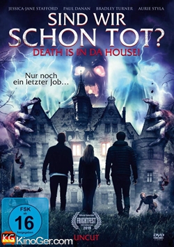 Sind wir schon Tot? - Death is in da House (2019)
