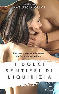 Katiuscia Oliva - I dolci sentieri di liquirizia Vol. 2 (2020)