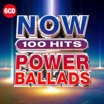 VA - NOW 100 Hits Power Ballads 6CD (2019)