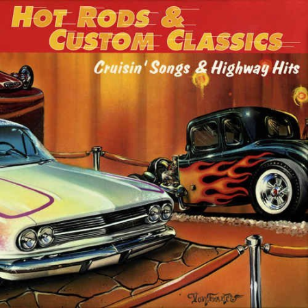 VA - Hot Rods & Custom Classics: Cruisin' Songs & Highway Hits (1999)